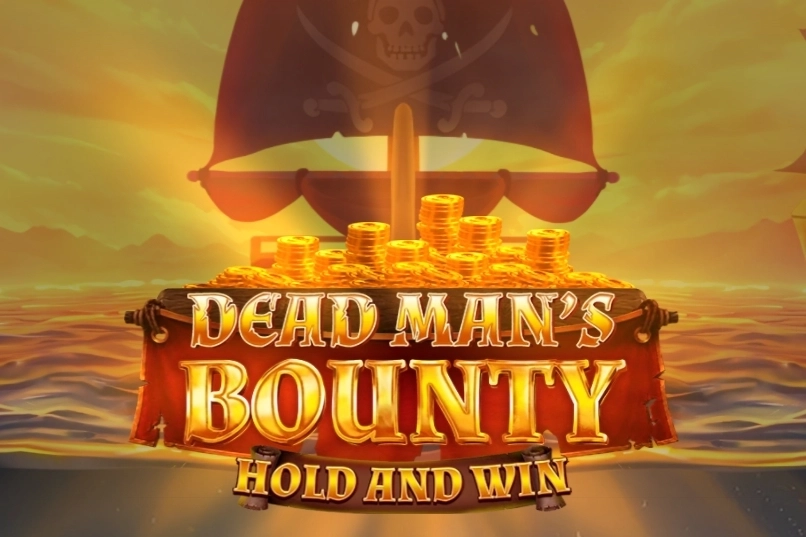 Dead Mans Bounty: Hold & Win - SPONSOR777