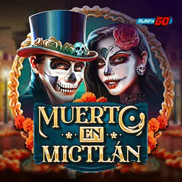 PlaynGo : Muerto en Mictlán - SPONSOR777