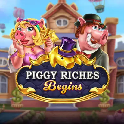 Piggy Riches Begins - SPONSOR777