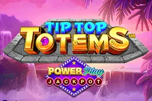 Tip Top Totem PowerPlay Jackpot - SPONSOR777