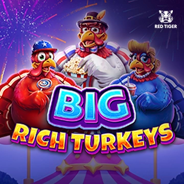 Big Rich Turkeys - SPONSOR777