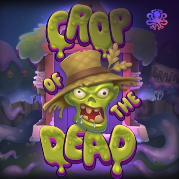Crop of the Dead - SPONSOR777