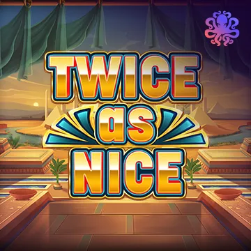 Twice As Nice - SPONSOR777