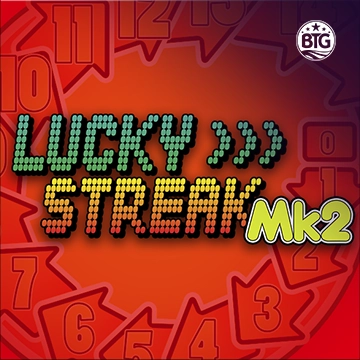 Bigtime : Lucky Streak Mk2 - SPONSOR777