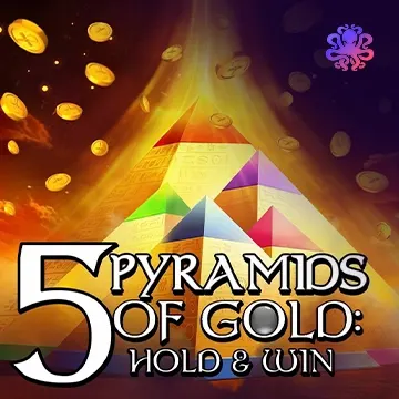 5 Pyramids of Gold: Hold & Win! - SPONSOR777